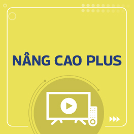 NÂNG CAO PLUS